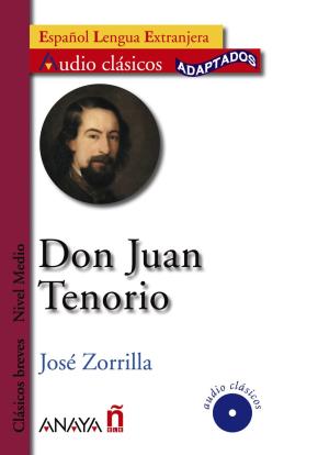 Don Juan Tenorio (lecturas Audio-clasicos Adaptados Nivel Medio) (español Lengua Extranjera) (incluye Audio-cd)