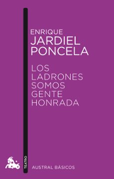 Los Ladrones Somos Gente Honrada