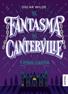 El Fantasma De Canterville Y Otros Cuentos (coleccion Intrepida)