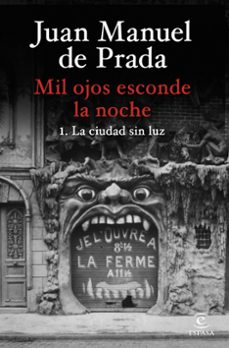 Mil Ojos Esconde La Noche. La Ciudad Sin Luz