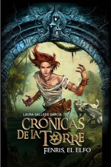 Fenris, El Elfo (cronicas De La Torre Iv)