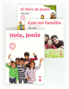 Libro Religion Hola Jesus 2012 3º Primaria en PDF