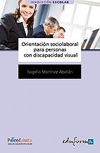 Libro Orientacion Socio-laboral Para Personas Con Discapacidad Visual en PDF