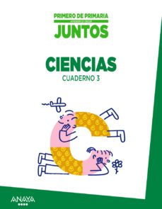 Aprender Es Crecer Juntos 1º Cuaderno De Ciencias 3. 1º Educacio N Primaria Comunidad Valenciana en pdf