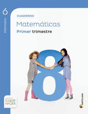 Portada de Matematicas 6º Primaria Cuaderno 1 Saber Hacer Ed 2015  Cast.