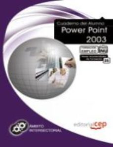 Libro Cuaderno Del Alumno Power Point 2003. Formacion Para El Empleo en PDF