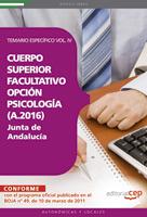 Cuerpo Superior Facultativo De La Junta De Andalucia, Opcion Psic Ologia (a.2016). Temario Especifico Vol. Iv  (3ª Ed.)