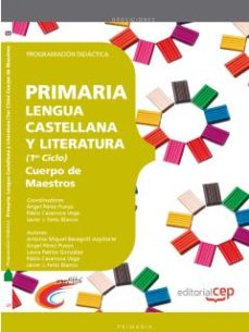 Libro Cuerpo De Maestros.primaria.lengua Castellana Y Literatura 1º Cic Lo en PDF