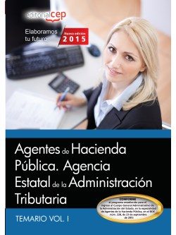 Agentes De Hacienda Publica. Agencia Estatal De La Administracion Tributaria. Temario Vol. I.