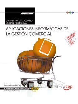 Libro (transversal: Uf0351) Cuaderno Del Alumno. Aplicaciones Informaticas De La Gestion Comercial . Certificados De en PDF