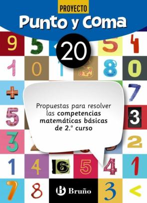 Punto Y Coma Matematicas Cuaderno Nº 20. 2º Educacion Primaria Propuestas Para Resolver Las Competencias Matematicas Cuaderno Nºbasica