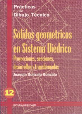 Practicas Dibujo, N. 12 Solidos Geometricos Sistema Diedrico en pdf