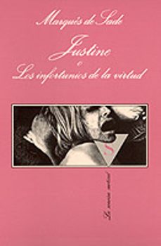 Justine O Los Infortunios De La Virtud