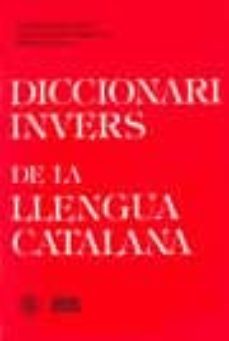 Diccionari Invers De La Llengua Catalana