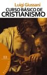 Curso Basico Del Cristianismo (obra Completa) en pdf