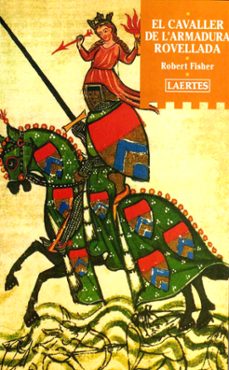 El Cavaller De L Armadura Rovellada