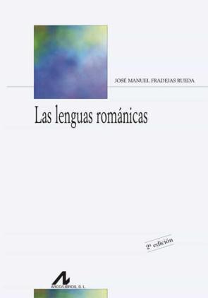 Las Lenguas Romanicas (3ª Ed.)