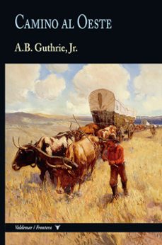 Camino Al Oeste (colección Frontera)