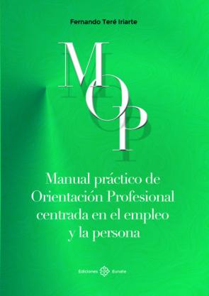 Manual Práctico De Orientación Profesional Centrada En El Empleo Y La Persona