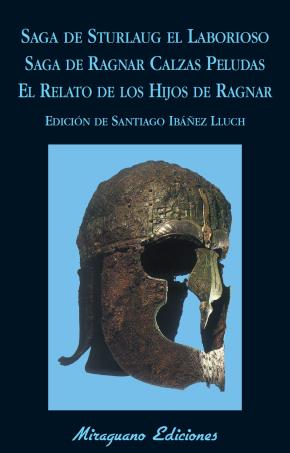 Saga De Sturlaug El Laborioso. Saga De Ragnar Calzas Peludas. El Relato De Los Hijos De Ragnar en pdf