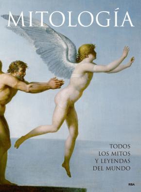 Mitologia: Todos Los Mitos Y Leyendas Del Mundo