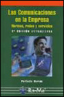 Las Comunicaciones Para La Empresa: Normas, Redes Y Servicios (2ª Ed.)