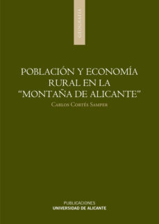 Libro Poblacion Y Economia Rural En La Montaña De Alicante en PDF