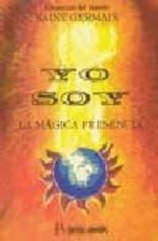 Yo Soy. La Magica Presencia