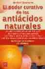 El Poder Curativo De Los Antiacidos Naturales