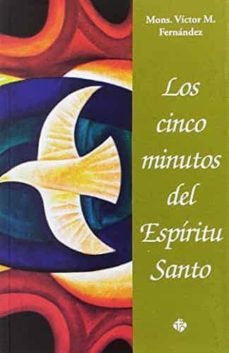 Los Cinco Minutos Del Espíritu Santo