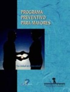 Programa Preventivo Para Mayores: La Salud No Tiene Edad