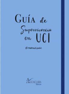 Guía De Superviviencia En Uci