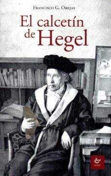 El Calcetín De Hegel