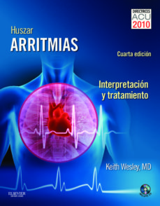 Libro Huszar: Arritmias: Interpretacion Y Tratamiento (4ª Ed.) en PDF