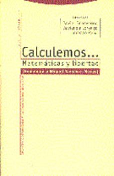 Calculemos– Matematicas Y Libertad Homenaje A Miguel Sanchez-maz As