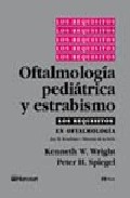 Los Requisitos En Oftalmologia: Oftalmologia Pediatrica Y Estrabi Smo