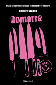 Gomorra: Un Viaje Al Imperio Economico Y Al Sueño De Poder De La Camorra