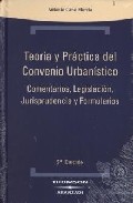 Teoria Y Practica Del Convenio Urbanistico, Comentarios, Legislac Ion, Jurisprudencia Y Formularios (5ª Ed.) en pdf