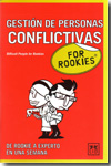Gestion De Personas Conflictivas For Rookies en pdf