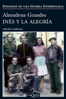 Ines Y La Alegria (episodios De Una Guerra Interminable 1)