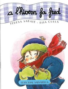 A L Hivern Fa Fred (el Curs De L Any 3)