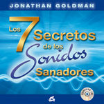Los 7 Secretos De Los Sonidos Sanadores (incluye Cd) en pdf