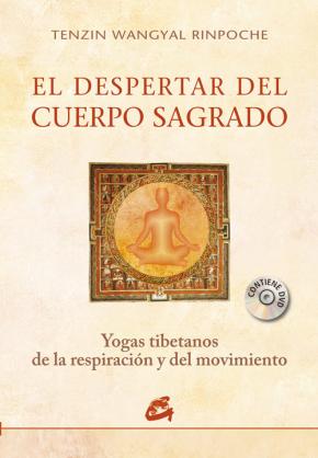 Libro El Despertar Del Cuerpo Sagrado: Yogas Tibetanos De La Respiracio N Y Del Movimiento (incluye Dvd 35 Minutos) en PDF