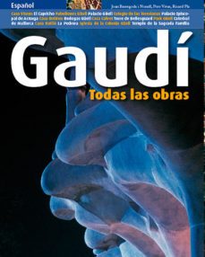 Gaudi: Todas Las Obras (español)