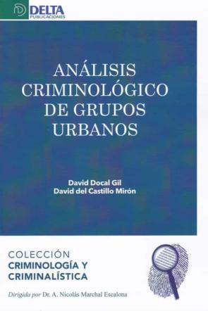 Analisis Criminologico De Grupos Urbanos