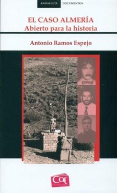 El Caso Almeria: Abierto Para La Historia en pdf