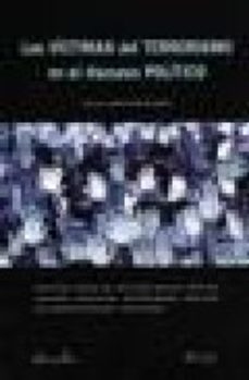 Libro Las Victimas Del Terrorismo En El Discurso Politico en PDF