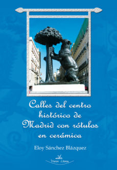 Calles Del Centro Historico De Madrid Con Rotulos De Ceramica