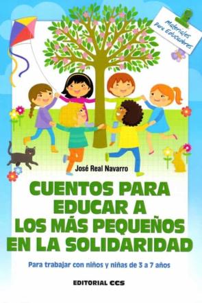 Libro Cuentos Para Educar A Los Mas Pequeños En La Solidaridad en PDF