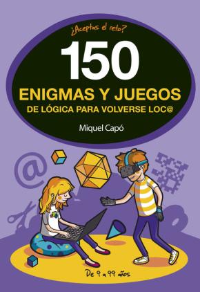 150 Enigmas Y Juegos De Logica Para Volverse Loco en pdf
